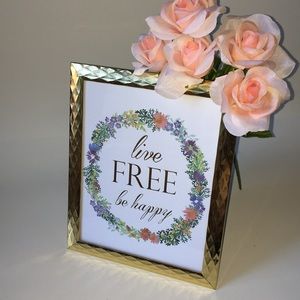 Live Free Be happy Gold Picture Frame Decor 8 x 10